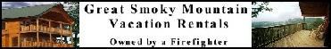Great Smokey Mountain rentals firefighter owned